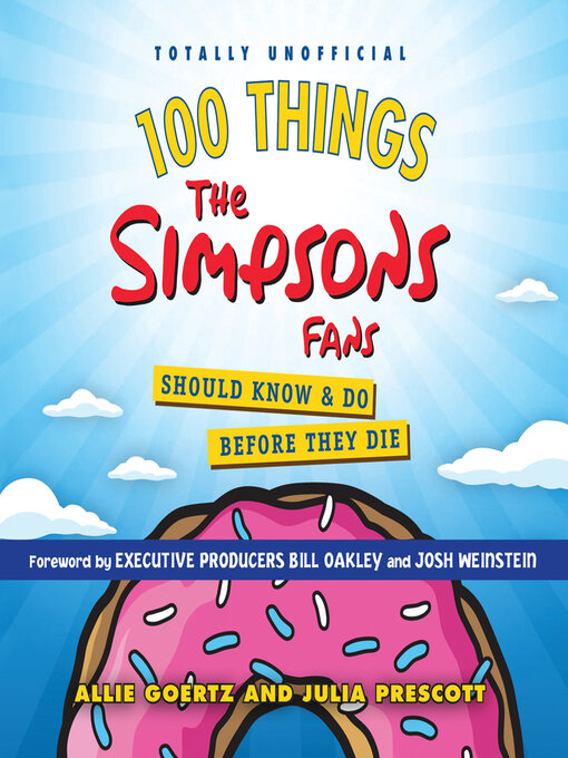 Cover image for 100 Things the Simpsons Fans Should Know & Do Before They Die